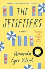 The Jetsetters: Reese's Book Club: A Novel - 9780399181917, paperback, Ward