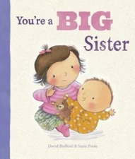You're a Big Sister (Picture Books) - Hardcover By David Bedford - GOOD