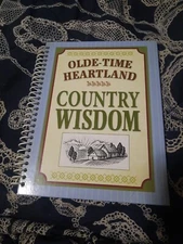 Olde Time Heartland Country Wisdom Like New Home Remedies Vintage Hardcover