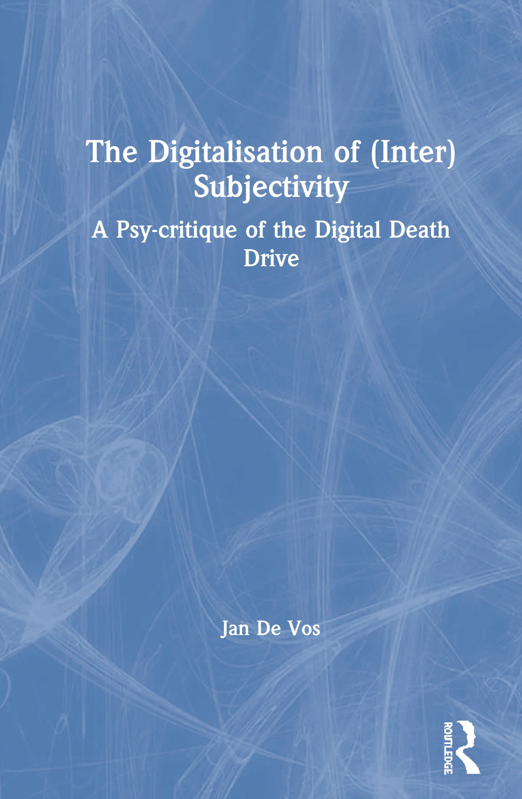 Digitalisation of (Inter)Subjectivity