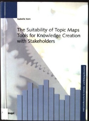 The Suitability of Topic Maps Tools for Knowledge Creation with Stakeholders Isa