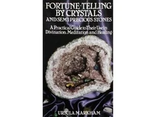 Fortune Telling by Crystals and Semiprecious Stones: A Practical Guide to - GOOD