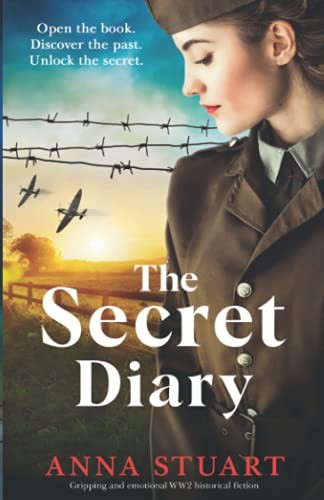 The Secret Diary: Gripping and emotional WW2 historical... - Stuart, Anna