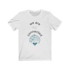 We are all connected tee Womens t-shirt Unisex Jersey Short Sleeve BL WH