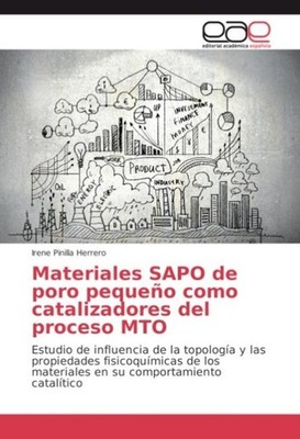 Materiales SAPO de poro pequeño como catalizadores del proceso MTO Irene Pinilla