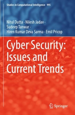 Dutta - Cyber Security  Issues and Current Trends - New paperback or s - X555z