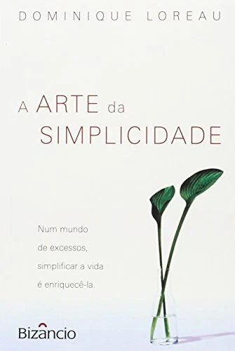A ARTE DE SIMPLIFICAR A VIDA