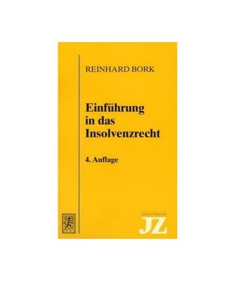 Einführung in das Insolvenzrecht, Reinhard Bork