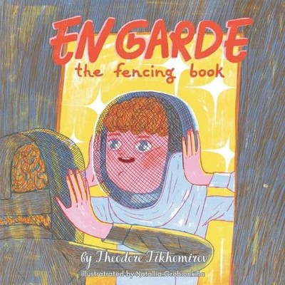 En Garde: The Fencing Book by Natalia Grebionkina Paperback Book