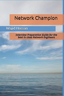 Network Champion : Interview Preparation Guide for the Best in Class Network ...