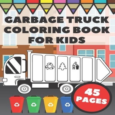 Garbage Truck Coloring Book For Kids Big and Simple Images with C