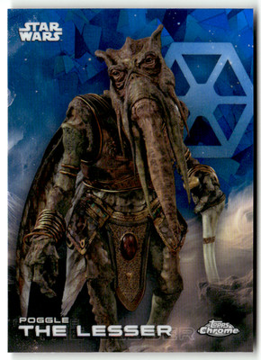 Topps 2025 Star Wars Chrome No. 146 Poggle the Lesser Sapphire Refractor
