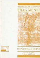 Interface Body. Experiments On Psyche And Soma. No 31; 1989. Fragments. Sc