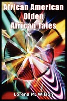 Lorena M. Wilson | African American Olden African Tales | Taschenbuch | Englisch