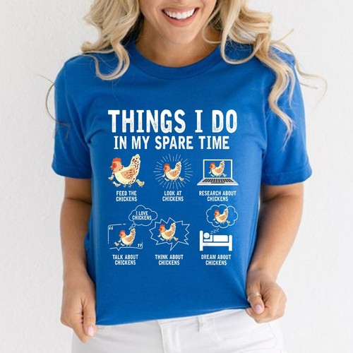 Things I Do In My Spare Time Funny Farmar Farm Chicken Lover T-Shirt - Picture 17 of 17