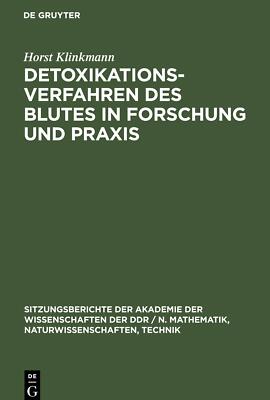 Detoxikationsverfahren des Blutes in Forschung und Praxis | Buch | 9783112547939