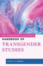 Rowman & Littlefield Handbook of Transgender Studies, Hardcover by Sumerau, J...