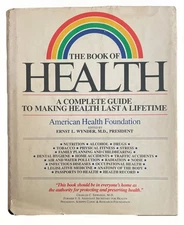 The Book of Health Hardcover w/ Dust Jacket American Health Foundation 1981