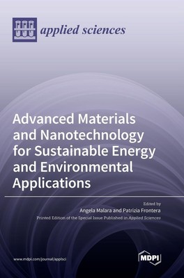 Advanced Materials and Nanotechnology for Sustainable Energy and...