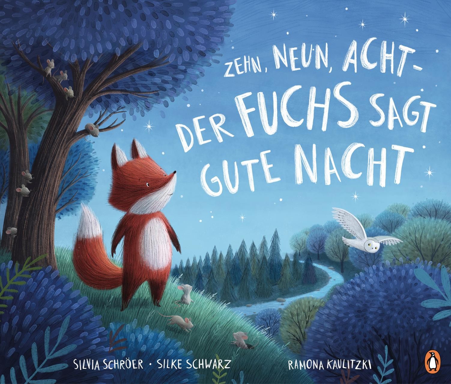 Zehn, neun, acht - der Fuchs sagt gute Nacht Silvia Schröer