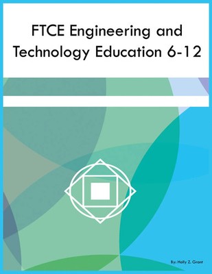 FTCE Engineering and Technology Education 6-12 Holly Z Grant Taschenbuch 2023
