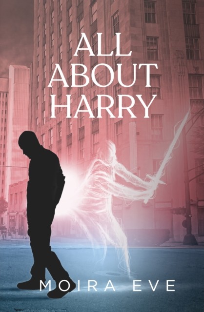 All About Harry by Moira Eve (Paperback Book)