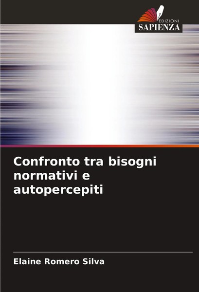 Elaine Romero Silva | Confronto Tra Bisogni Normativi E Autopercepiti | Buch-image