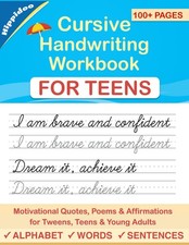Cursive Handwriting Workbook for Teens: A cursive writing practice workbook ...
