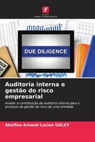 Akaffou Arnaud Lucien Goley | Auditoria Interna E GestãO Do Risco Empresarial