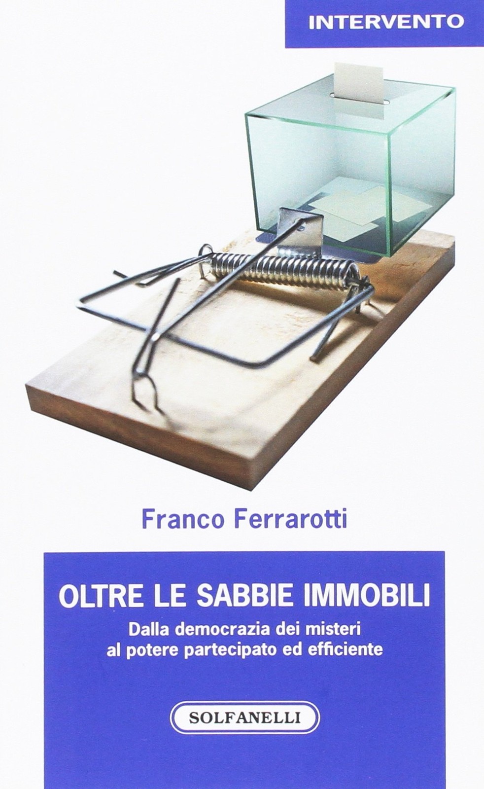 Франко Ферраро - автор книги Сабби мобили. Далла демократия (в мягкой обложке) (ИМПОРТ из Великобритании)