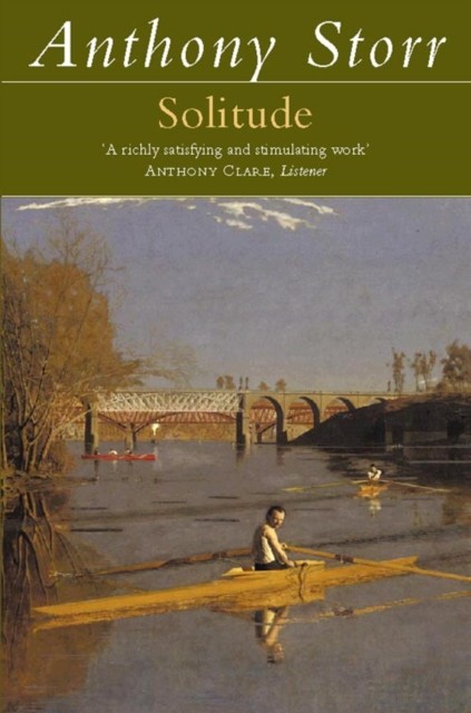 Solitude by Anthony Storr (Paperback Book)