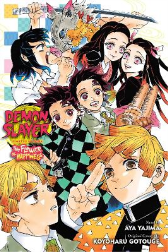 Aya Yajima Demon Slayer: Kimetsu no Yaiba—The Flower of Happiness (Tascabile)