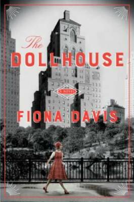 The Dollhouse: A Novel - Hardcover By Davis, Fiona - GOOD