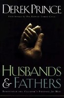 Husbands And Fathers - Rediscover The Creator`S Purpose For Men | Prince (U. A.)
