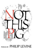 Philip Levine | Not This Pig | Taschenbuch | Englisch (1982) | Poems