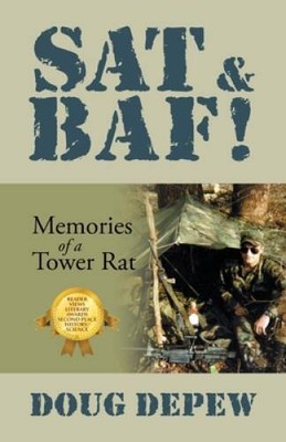 SAT & BAF!: Memories of a Tower Rat - Paperback By DePew, Doug - VERY GOOD