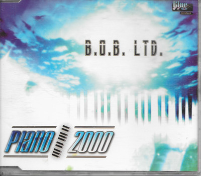 B.O.B. LTD. - Piano 2000 CD MAXI SINGLE 3TR Hard House 1999 Holland