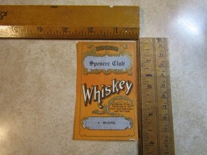 New/Old Stock Label- Spencer Club Whiskey- 1906