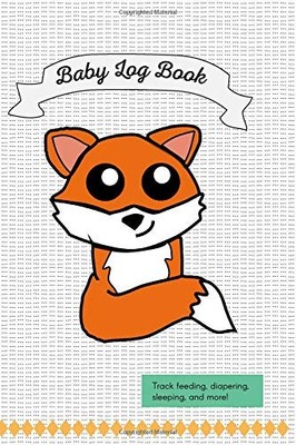 BABY LOG BOOK: TRACK FEEDING, DIAPERING, SLEEPING, AND By Cute Baby Books *NEW*