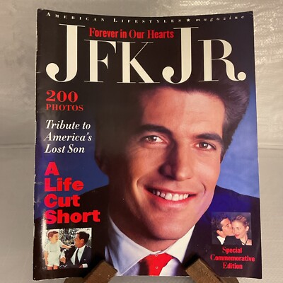 Forever In Our Hearts JFK Tribute Issue Kennedys American Lifestyles Magazine