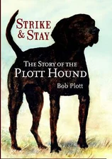 NEW The History Press The Story of the Plott Hound, NC 9781596292628  Trade Pape