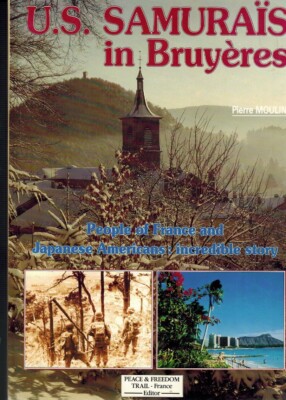 U. S. SAMURAIS IN BRUYERES PIERRE MOULIN INSC/SGND 1ST. NF 1993