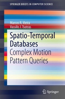 Spatio-Temporal Databases Vassilis J. Tsotras