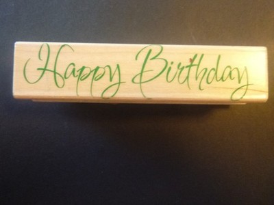 Happy Birthday - Rubber Stamp - Wood Mounted - Used