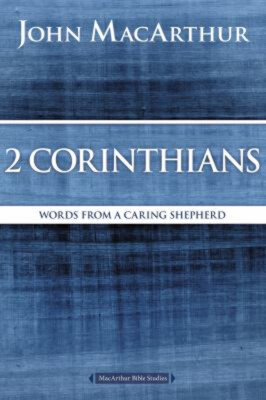 2 Corinthians : Words from a Caring Shepherd Paperback John F. Ma