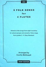 8 Folk Songs for 4 flutes by Celia McDowell