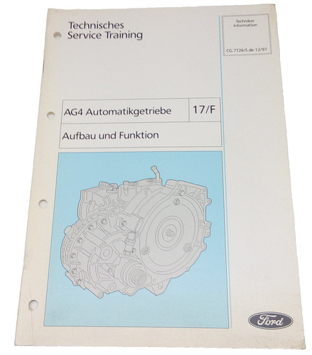 Technisches Service Training Ford AG4 Automatikgetriebe Aufbau und Funktion
