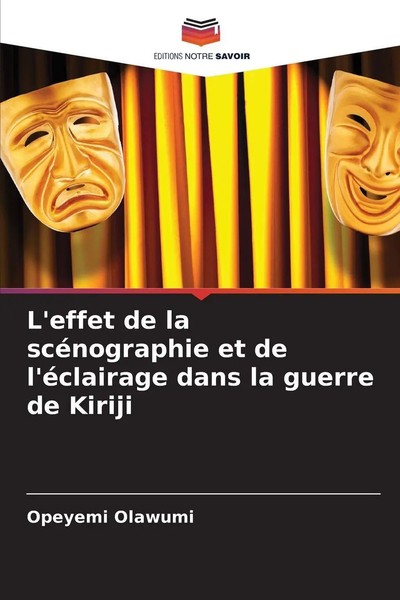 Opeyemi Olawumi | L'effet De La ScéNographie Et De L'éClairage Dans La Guerre...-image