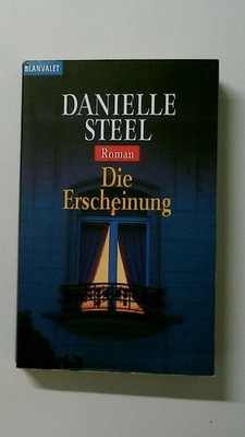 117805 Danielle Steel DIE ERSCHEINUNG Roman