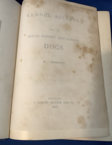 Kennel Secrets - How to Breed, Exhibit & Manage Dogs by Ashmont 1893 - Picture 7 of 18